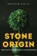 Stone Origin: How to live a life governed by divine principles