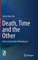 Death, Time and the Other: Ethics at the Limit of Metaphysics