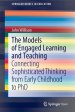 The Models of Engaged Learning and Teaching: Connecting Sophisticated Thinking from Early Childhood to PhD