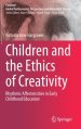 Children and the Ethics of Creativity: Rhythmic Affectensities in Early Childhood Education