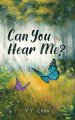 Can You Hear Me?: Hope after loss