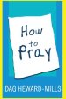 How to Pray