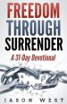 Freedom through Surrender: A 31-Day Devotional