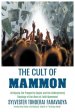 The Cult of Mammon: Critiquing the Prosperity Gospel and the Underpinning Theology of the Word of Faith Movement