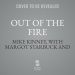 Out of the Fire: How an Angel and a Stranger Intervened to Save a Life