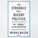 The Struggle for a Decent Politics: On Liberal as an Adjective