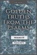 Golden Truths from the Psalms - Volume III - Psalms 60-72