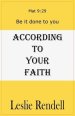 According To Your Faith