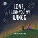 Love, I Lend You My Wings