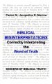 Biblical Misinterpretations: Correctly Interpreting the Word of Truth