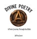 Divine Poetry: A Poetic Journey Through the Bible