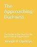 The Approaching Darkness: The Decline of the Church in the Age of Liberal Progressivism