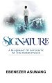 SIGNATURE: A Blueprint of Integrity at the Marketplace