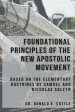 Foundational Principles of the New Apostolic Movement: A Bible Study