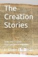 The Creation Stories: Over 100 English Translations in Parallel