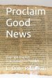 Proclaim Good News: Over 100 English Translations in Parallel