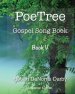 PoeTree Gospel Song Book V