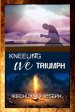 Kneeling We Triumph