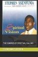 SPIRITUAL VISION: THE C0MPASS OF SPIRITUAL CALLING