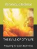 The Evils of City Life: Preparing for God's End Times