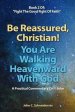 Be Reassured, Christian! You Are Walking Heavenward With God: A Practical Commentary On 1 John