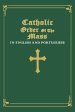 Catholic Order of the Mass in English and Portuguese:  (Green Cover Edition)