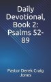 Daily Devotional, Psalms 52-89