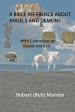 A Bible Reference About  Angels and Demons: With Comments on Good and Evil