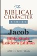 Jacob: Bible Study Leader's Edition