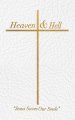 Heaven & Hell: "Jesus Saves Our Souls"