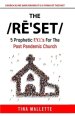 The Reset: 5 Prophetic F.Y.I.'s  For The Post Pandemic Church