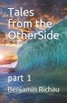 Tales From The OtherSide: Part 1