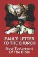 Paul's Letter To The Church: New Testament Of The Bible: Truth Of God Bible