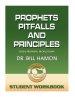 Prophets, Pitfalls and Principles - Student Workbook: God's Prophetic People Today