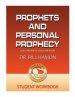 Prophets and Personal Prophecy Student Workbook: God's Prophetic Voice for Today