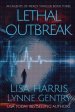 Lethal Outbreak: A Medical Thriller