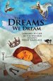 The Dreams We Dream: Learning to Live in the Wonder of God's Night Language