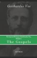 The Journal Writings of Geerhardus Vos, Volume 1: The Gospels