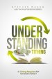 Understanding Tithing: Is Tithing Required For Christians Today?