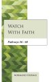 Watch with faith: Pathways 56 - 60