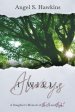 I Will Always: A Daughter's Memoir of Faith and Fight