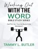 Working Out With The Word Bible Study Series: God the I Am- From The Book of John