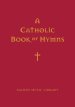 A Catholic Book of Hymns