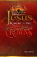 Jesus, King with Two Crowns