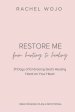 Restore Me: From Hurting to Healing: 31 Days of Embracing God's Healing Hand on Your Heart