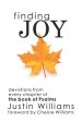 Finding Joy: Devotions from Every Chapter of the Book of Psalms