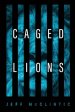 Caged Lions: The Righteous Are Bold As Lions