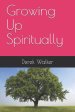 Growing Up Spiritually