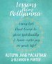 Lessons from Pollyanna: Using her Glad Game to grow spiritually and have more joy in your life!