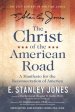 The Christ of the American Road: A Manifesto for the Reconsecration of America